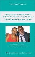 Jeunes couples africains face aux difficultés de la vie conjugale