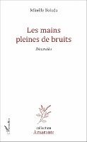 Les mains pleines de bruits
