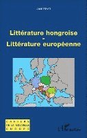 Littérature hongroise - littérature européenne