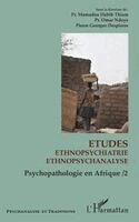 Pierre-Georges Despierre - Etudes ethnopsychiatrie ethnopsychanalyse, Häftad