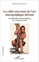 Paul Nibasenge n'Kodia - Les défis universels de l'art chorégraphique africain, Häftad
