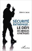 Etienne Jacob - Sécurité d'entreprise, Häftad. Tillgänglighet: Lägg i varukorg