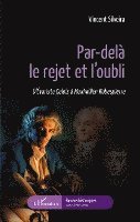 Silveira Vincent - Par-delà le rejet et l'oubli, Häftad. Tillgänglighet: Lägg i varukorg