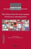 Bras Pierre - Pluralisme dans les mouvements féministes contemporains, Häftad. Tillgänglighet: Lägg i varukorg
