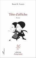 Francis Roullet-Renoleau - Tête d'affiche, Häftad