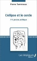 Pierre Taminiaux - L'ellipse et le cercle, Häftad
