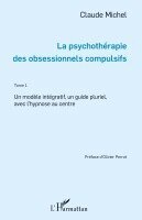 Claude Michel - psychothérapie des obsessionnels compulsifs - Tome 1, Häftad
