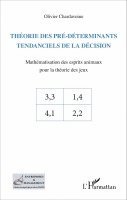 Olivier Chardavoine - Théorie des pré-déterminants tendanciels de la décision, Häftad