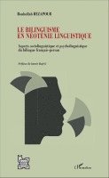 Rouhollah Rezapour - bilinguisme en néoténie linguistique, Häftad