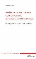 Yvon Quiniou - Misère de la philosophie contemporaine, au regard du matérialisme, Häftad