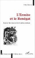 Gilles Gontier - L'Ermite et le Renégat, Häftad