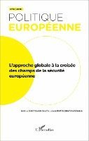 Claudette Gorodetzky - L'approche globale à la croisée des champs de la sécurité européenne, Häftad