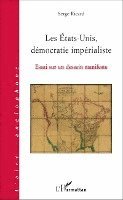 Serge Ricard - Les États-Unis, démocratie impérialiste, Häftad