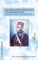 Les tirailleurs sénégalais vus par les blancs