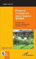 Financer l'entreprise dans l'espace OHADA