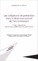 Les obligations de prévention dans le droit international de l'environnement