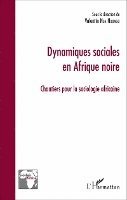 Valentin Nga Ndongo - Dynamiques sociales en Afrique noire, Häftad. Tillgänglighet: Lägg i varukorg