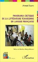 Taboye Ahmad - Panorama critique de la littérature tchadienne en langue française, Häftad