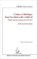 Cuisine et diététique dans l'occident arabe médiéval