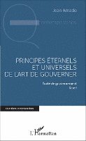 Principes éternels et universels de l'art de gouverner
