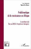 Valentin Nga Ndongo - Problématique de la renaissance en Afrique, Häftad. Tillgänglighet: Lägg i varukorg