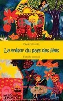 Chavel cecile - Le trésor du pays des fées: Comédie musicale (CD inclus), Övrigt