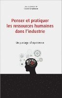 Penser et pratiquer les ressources humaines dans l'industrie