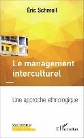 Eric Schmoll - management interculturel, Häftad. Tillgänglighet: Lägg i varukorg