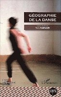 Geographie Et Culture, Emmanuelle Dedenon - Géographie de la danse, Häftad. Tillgänglighet: Lägg i varukorg