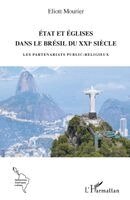 Mourier Eliott - État et Églises dans le Brésil du XXIème siècle: Les partenariats public-religieux, Häftad