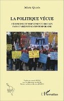 Julieta Quiros - La politique vécue: Péronisme et mouvements sociaux dans l'Argentine contemporaine, Övrigt
