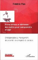 Frédéric Plan - Entre stress et détresse, Häftad. Tillgänglighet: Lägg i varukorg