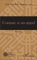 Abdellah Abdelmalki Sidi - Comme si un appel, Häftad