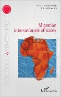 Chaabita Rachid - Migration internationale africaine, Häftad. Tillgänglighet: Lägg i varukorg