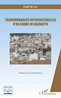 Kanje Fadel - Transhumances interculturelles d'un Arabe de Nazareth, Häftad
