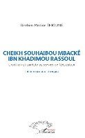 Cheikh Souhaibou Mbacké Ibn Khadimou Rassoul