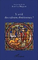 Y a-t-il des valeurs chrétiennes ?