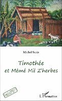 Saad Michel - Timothée et Mémé Mil Z'herbes, Häftad