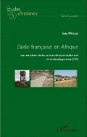 Guy Mvelle - L'aide française en Afrique: Les mutations via les contrats de désendettement et de développpement (C2D), Övrigt