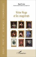 Marcel Foulon - Victor Hugo et les magistrats, Häftad