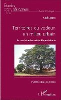 Lando paul - Territoires du vodoun en milieu urbain: Le cas de Ouidah en République du Bénin, Övrigt
