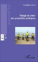 Voyage au coeur des propriétés publiques
