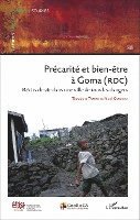 Isabelle Gérard - Précarité et bien-être à Goma (RDC), Häftad