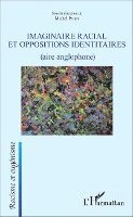 Michel Prum - Imaginaire racial et oppositions identitaires, Häftad