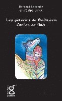Bernard Lacombe - Les pèlerins de Bethléem, Häftad