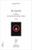 Jacques Hiver - Ze cercle, Övrigt
