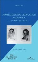 Sylvain Fabre - Normativité de l'éducation artistique, Häftad