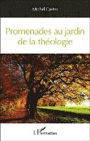 Promenades au jardin de la théologie