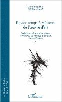 Stéphane Kalla - Espace-temps et mémoire de l'oeuvre d'art, Häftad