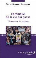 Pierre-Georges Despierre - Chronique de la vie qui passe, Häftad